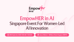 EmpowHER in AI 2025 : Femmes & Innovation IA à Singapour