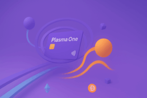 Plasma One : la carte bancaire crypto qui veut révolution...