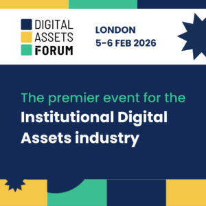 Digital Assets Forum 2026 : l’événement européen qui réunit finance traditionnelle et actifs numériques à Londres