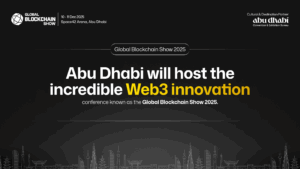 Global Blockchain Show 2025 : Abu Dhabi au cœur de l’innovation Web3 mondiale
