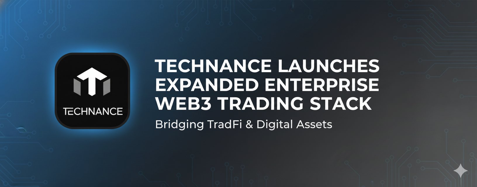 Technance Introduces Institutional-Grade Infrastructure f...