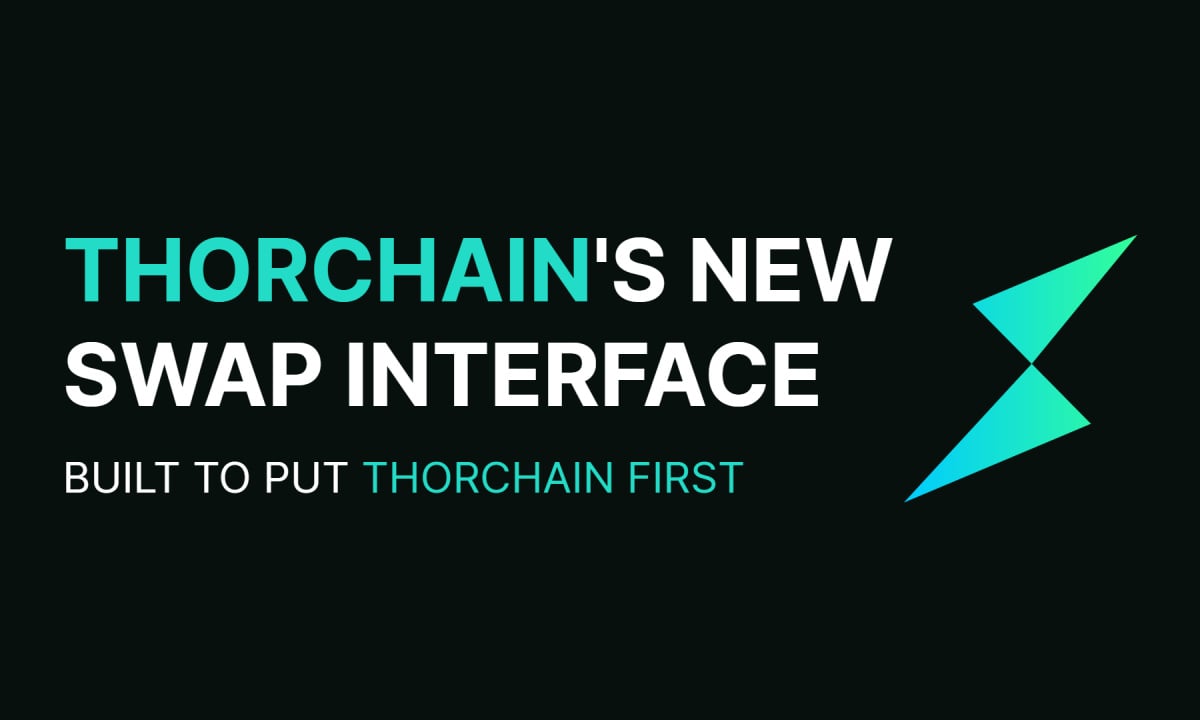 THORChain Launches Native Cross-Chain Swap Interface in P...