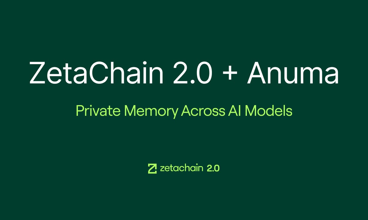 ZetaChain 2.0 Launches With Anuma, Bringing Private Memor...