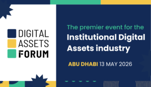 Digital Assets Forum Abu Dhabi 2026 : L’épicentre de la r...