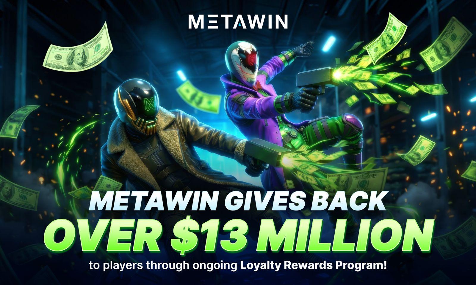 MetaWin Gives Back Over $13 Million to Players Through On...