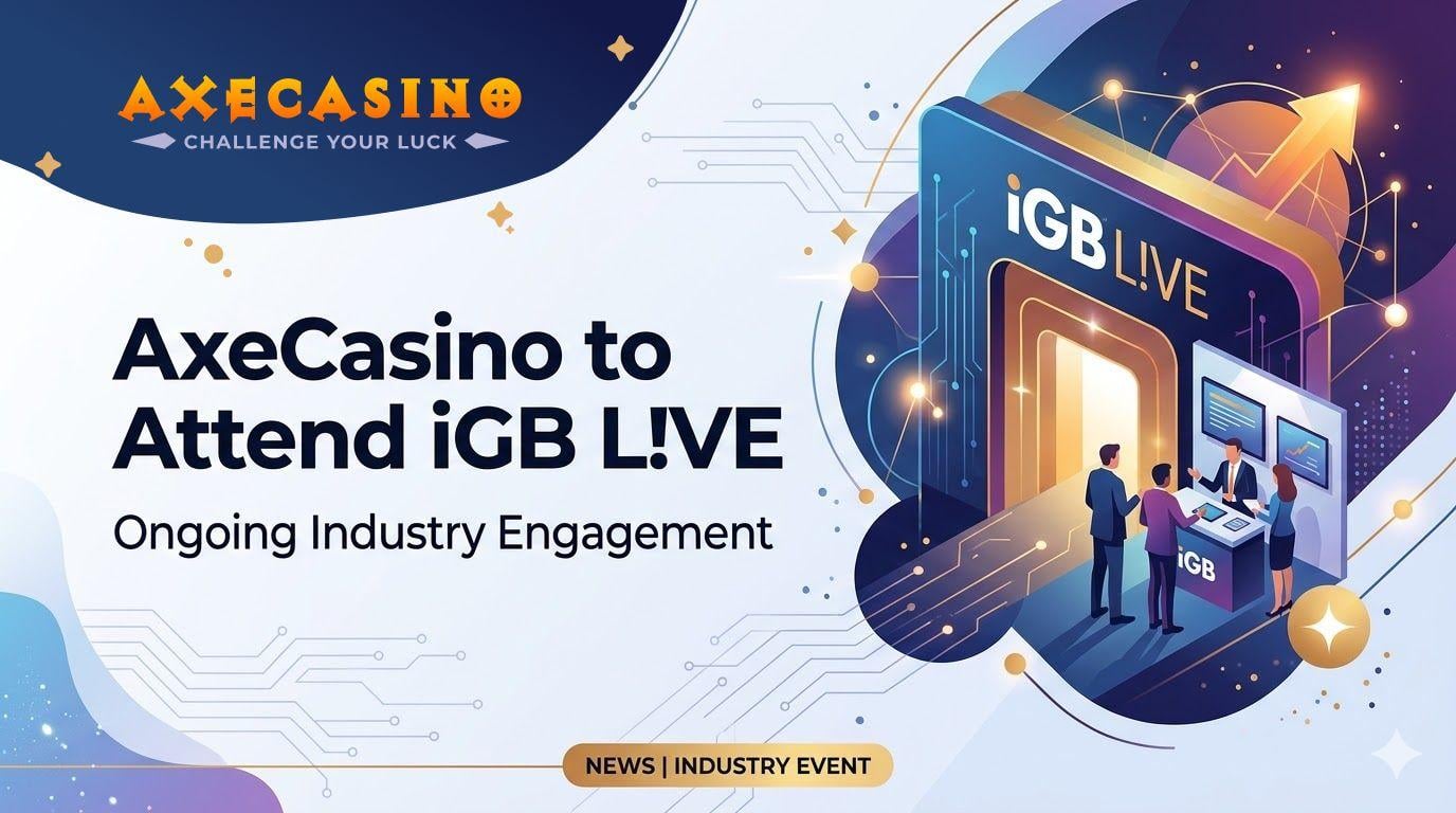 AxeCasino to Attend iGB L!VE 2026 Following Front-End Upd...