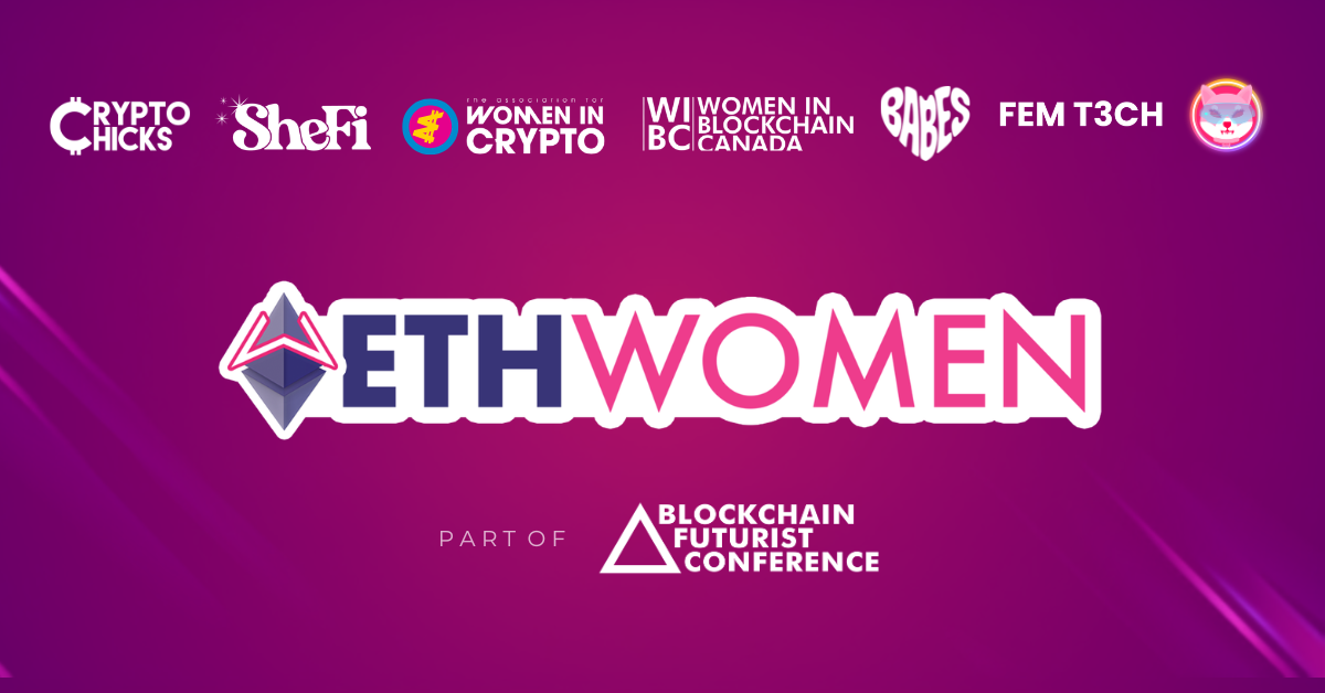 Toronto : la 5e édition d'ETHWomen se tiendra en juillet dans le cadre de la Canada Crypto Week